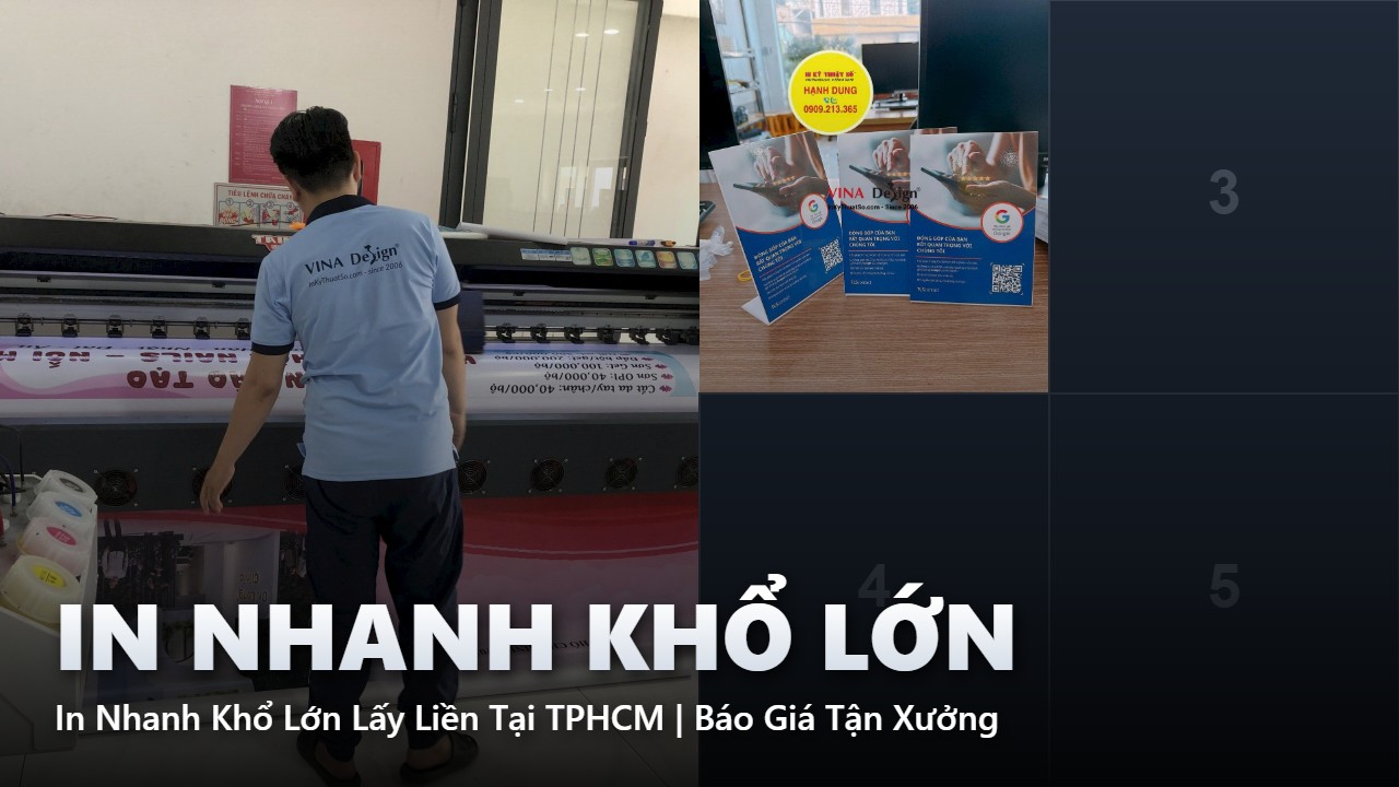 In Nhanh Khổ Lớn Lấy Liền Tại TPHCM | Báo Giá Tận Xưởng